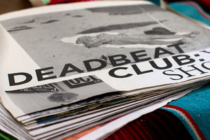 Deadbeat Club prints